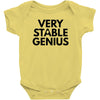 Very Stable Genius Baby Onesie