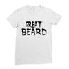 great beard Ladies Fitted T-Shirt