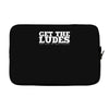 get the ludes! Laptop sleeve