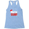 banter claus funny Racerback Tank
