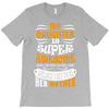 My Daughter Is Super Awesome Her Mother T-Shirt