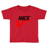NICE Toddler T-shirt