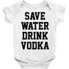 save water drink vodka Baby Onesie