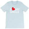I Love My Uncle T-Shirt