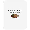 From Art School Mousepad