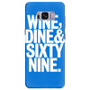 wine dine and 69 sixtynine funny Samsung Galaxy S8 Plus