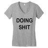 doing shit Women's V-Neck T-Shirt