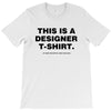 This is a Designer T-Shirt T-Shirt