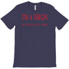 im a virgin T-Shirt