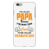 I'm Called Papa Because I'm Way Too Cool To Be Called Grandfather iPhone 6/6s Plus Case