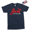 Just Play The Game Exclusive T-shirt