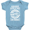 Aquarius Hated By Many Wanted By Plenty Baby Onesie
