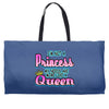 not princess queen Weekender Totes