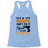 İF GRANDPA CAN'T FIX IT THAN NO ONE CAN Racerback Tank