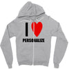 i love personalize Zipper Hoodie