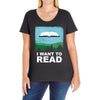 i want to read Ladies Curvy T-Shirt