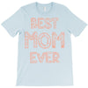 best mom ever T-Shirt