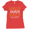 half man half badger Ladies Fitted T-Shirt