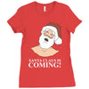 santa is coming Ladies Fitted T-Shirt