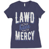 lawd have mercy Ladies Fitted T-Shirt