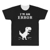 I'm an Error All Over Men's T-shirt