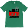 the heat death of the universe T-Shirt