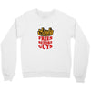 Fries Before Guys Crewneck Sweatshirt