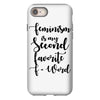 feminism is my second favorite f word iPhone 8