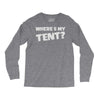wheres my tent Long Sleeve Shirts