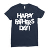 happy father&rsquo;s day 2 Ladies Fitted T-Shirt