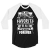 My Gigi is Totally My Most Favorite Guy Of All Time In The History Of 3/4 Sleeve Shirt