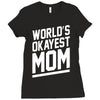 world's okayest mom funny Ladies Fitted T-Shirt