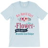 An April Girl Like AFlowers T-Shirt