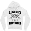 Legends Are Born In November Zipper Hoodie