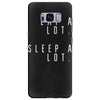 eat and sleep is what i do Samsung Galaxy S8 Plus