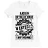 Aries Hated By Many Wanted By Plenty Ladies Fitted T-Shirt