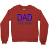 dad the man Crewneck Sweatshirt