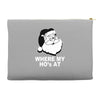 santa claus where my house at Accessory Pouches