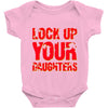 lock up your daughters Baby Onesie