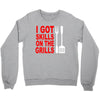 got skills on the grills apron Crewneck Sweatshirt