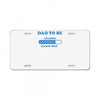 dad to be funny License Plate