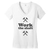 work the shaft Women's V-Neck T-Shirt