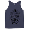 You Cant Scare Me I am Biker Dad Tank Top
