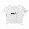 meh Crop Top