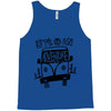 let's go an adventure (for light color) Tank Top