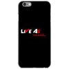LIVE AS YOU WANT iPhone 6/6s Case
