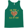 you have a pizza my heart Tank Top