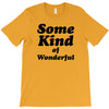 Some King Of Wonderful T-Shirt