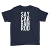 say car ram rod Youth Tee