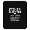 I Love You Father Mousepad